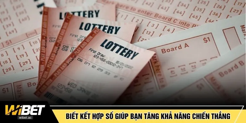 Biết kết hợp số giúp bạn tăng khả năng chiến thắng
