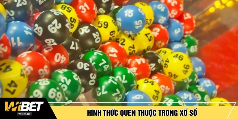 Hình thức quen thuộc trong xổ số