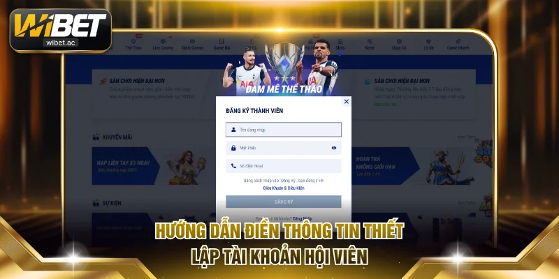 Hướng dẫn điền thông tin thiết lập tài khoản hội viên