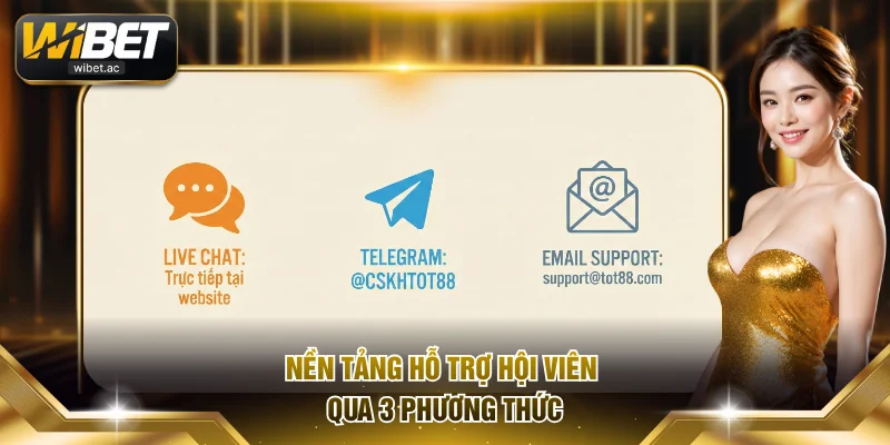 Nền tảng hỗ trợ hội viên qua 3 phương thức