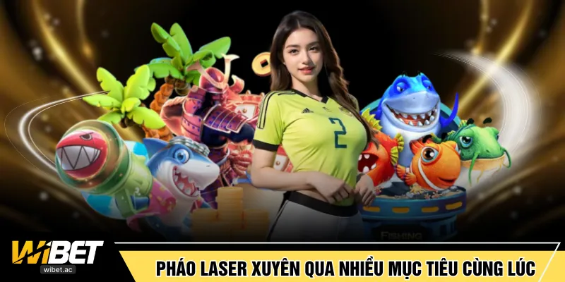 Pháo laser xuyên qua nhiều mục tiêu cùng lúc
