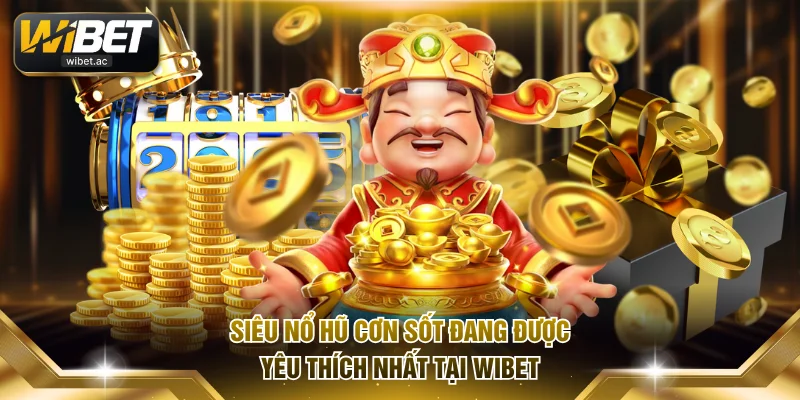 Siêu nổ hũ