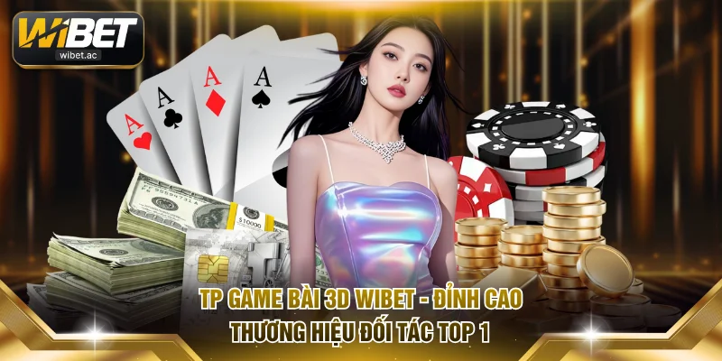 TP Game Bài 3D